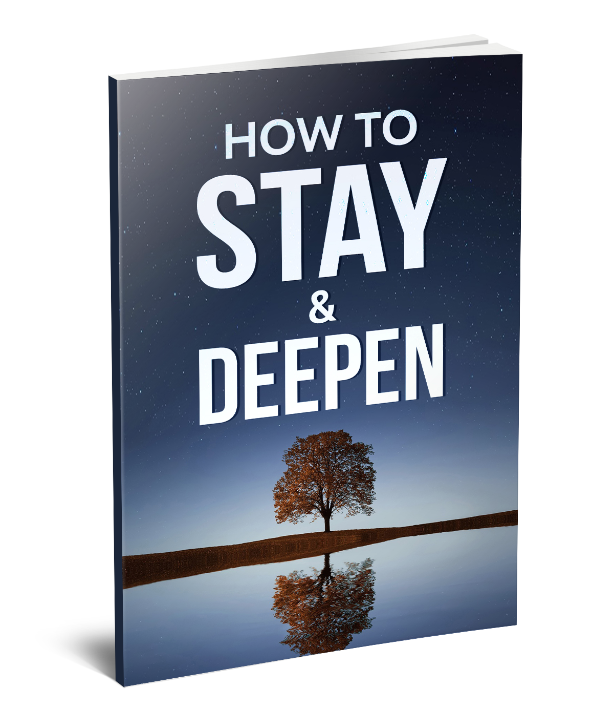 How to Stay and Deepen with Him